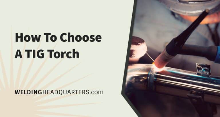 how to choose a tig torch